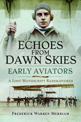 E-book, Echoes from Dawn Skies : Early Aviators: A Lost Manuscript Rediscovered, Pen and Sword
