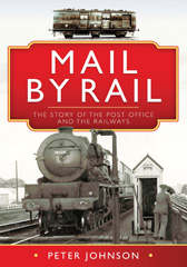 E-book, Mail by Rail - The Story of the Post Office and the Railways, Pen and Sword
