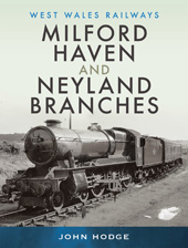 E-book, Milford Haven & Neyland Branches, Pen and Sword