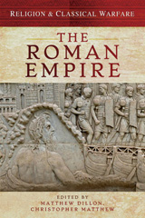 Religion & Classical Warfare : The Roman Empire - Dillon, Matthew ...