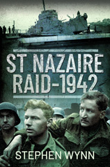 E-book, St Nazaire Raid, 1942, Wynn, Stephen, Pen and Sword