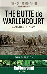 eBook, The Somme 1916 : Martinpuich and the Butte de Warlencourt, Pen and Sword