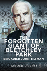 eBook, The Forgotten Giant of Bletchley Park, Pen and Sword