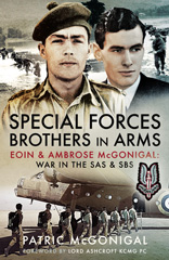 eBook, Special Forces Brothers in Arms : Eoin and Ambrose McGonigal: War in the SAS and SBS, Pen and Sword