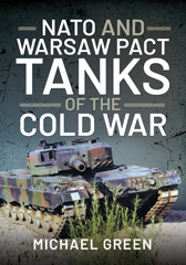 E-book, NATO and Warsaw Pact Tanks of the Cold War, Green, Michael, Pen and Sword