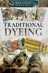 E-book, Traditional Dyeing, Huggins-Cooper, Lynn, Pen and Sword