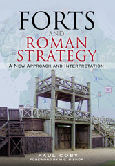 E-book, Forts and Roman Strategy : A New Approach and Interpretation, Coby, Paul, Pen and Sword