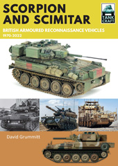 eBook, Scorpion and Scimitar : British Armoured Reconnaissance Vehicles, 1970-2022, Pen and Sword