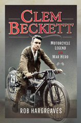E-book, Clem Beckett : Motorcycle Legend and War Hero, Hargreaves, Rob., Pen and Sword