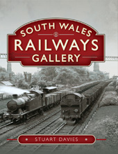 E-book, South Wales Railways Gallery, Pen and Sword