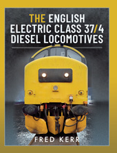 eBook, The English Electric Class 37/4 Diesel Locomotives, Kerr, Fred, Pen and Sword