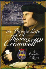E-book, The Private Life of Thomas Cromwell, Pen and Sword