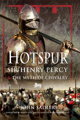 E-book, Hotspur : Sir Henry Percy and the Myth of Chivalry, Pen and Sword