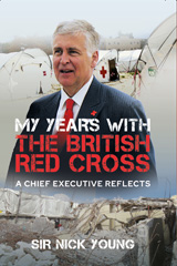 E-book, My Years with the British Red Cross : A Chief Executive Reflects, Pen and Sword