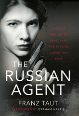 E-book, The Russian Agent : A Secret Mission To Penetrate the Russian Liberation Army, Pen and Sword