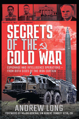 E-book, Secrets of the Cold War : Espionage and Intelligence Operations - From Both Sides of the Iron Curtain, Pen and Sword