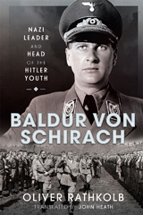 E-book, Baldur von Schirach : Nazi Leader and Head of the Hitler Youth, Pen and Sword