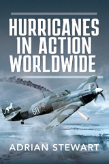 E-book, Hurricanes in Action Worldwide!, Stewart, Adrian, Pen and Sword