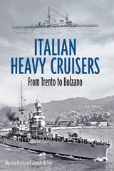 E-book, Italian Heavy Cruisers : From Trento to Bolzano, Brescia, Maurizio, Pen and Sword