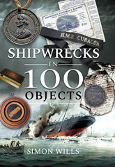 E-book, Shipwrecks in 100 Objects : Stories of Survival, Tragedy, Innovation and Courage, Pen and Sword