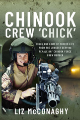 E-book, Chinook Crew 'Chick' : Highs and Lows of Forces Life from the Longest Serving Female RAF Chinook Force Crewmember, Pen and Sword