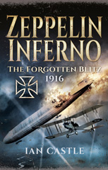 E-book, Zeppelin Inferno : The Forgotten Blitz 1916, Pen and Sword