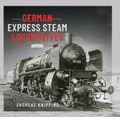 eBook, German Express Steam Locomotives, Pen and Sword