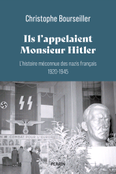 E-book, Ils l'appelaient Monsieur Hitler, Éditions Perrin