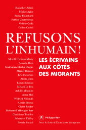 E-book, Refusons l'inhumain! : Les écrivains aux côtés des migrants, Éditions Philippe Rey