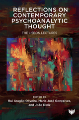 eBook, Reflections on Contemporary Psychoanalytic Thought : The Lisbon Lectures, Phoenix Publishing House