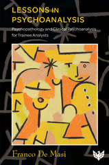 eBook, Lessons in Psychoanalysis : Psychopathology and Clinical Psychoanalysis for Trainee Analysts, Phoenix Publishing House