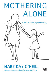 E-book, Mothering Alone : A Plea for Opportunity, O'Neil, Mary Kay., Phoenix Publishing House