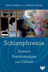 eBook, Schizophrenia : Science, Psychoanalysis, and Culture, Volkan, Kevin, Phoenix Publishing House