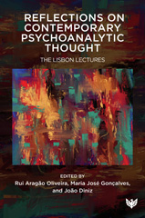 E-book, Reflections on Contemporary Psychoanalytic Thought : The Lisbon Lectures, Phoenix Publishing House