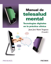E-book, Manual de telesalud mental : Tecnologías digitales en la práctica clínica, Ediciones Pirámide