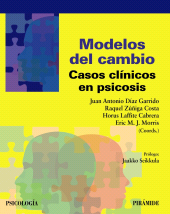 E-book, Modelos del cambio : Casos clínicos en psicosis, Ediciones Pirámide