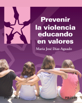 E-book, Prevenir la violencia educando en valores, Ediciones Pirámide