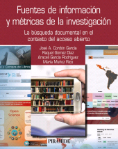E-book, Fuentes de información y métricas de la investigación : La búsqueda documental en el contexto del acceso abierto, Ediciones Pirámide