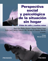 E-book, Perspectiva social y psicológica de la situación sin hogar : Vidas de calle y sueños rotos, Ediciones Pirámide