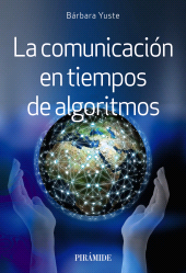 E-book, La comunicación en tiempos de algoritmos, Ediciones Pirámide