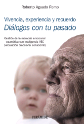 E-book, Vivencia, experiencia y recuerdo : Diálogos con tu pasado, Ediciones Pirámide