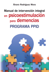 E-book, Manual de intervención integral en psicoestimulación para demencias : Programa PPID, Ediciones Pirámide