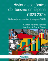 E-book, Historia económica del turismo en España (1820-2020) : De los viajeros románticos al pasaporte COVID, Ediciones Pirámide