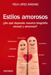 E-book, Estilos amorosos : De qué depende nuestra biografía sexual y amorosa?, Ediciones Pirámide