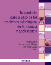 E-book, Tratamiento paso a paso de los problemas psicológicos en la infancia y adolescencia, Ediciones Pirámide