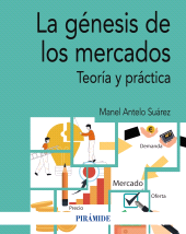 E-book, La génesis de los mercados : Teoría y práctica, Ediciones Pirámide