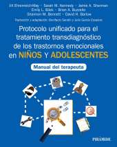 E-book, Protocolo unificado para el tratamiento transdiagnóstico de los trastornos emocionales en niños y adolescentes : Manual del terapeuta, Ediciones Pirámide