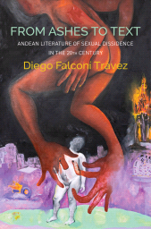 E-book, From Ashes to Text : Andean Literature of Sexual Dissidence in the 20th Century, Polity Press