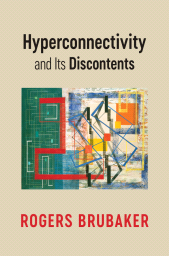 E-book, Hyperconnectivity and Its Discontents, Polity Press