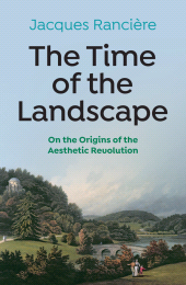 E-book, The Time of the Landscape : On the Origins of the Aesthetic Revolution, Polity Press